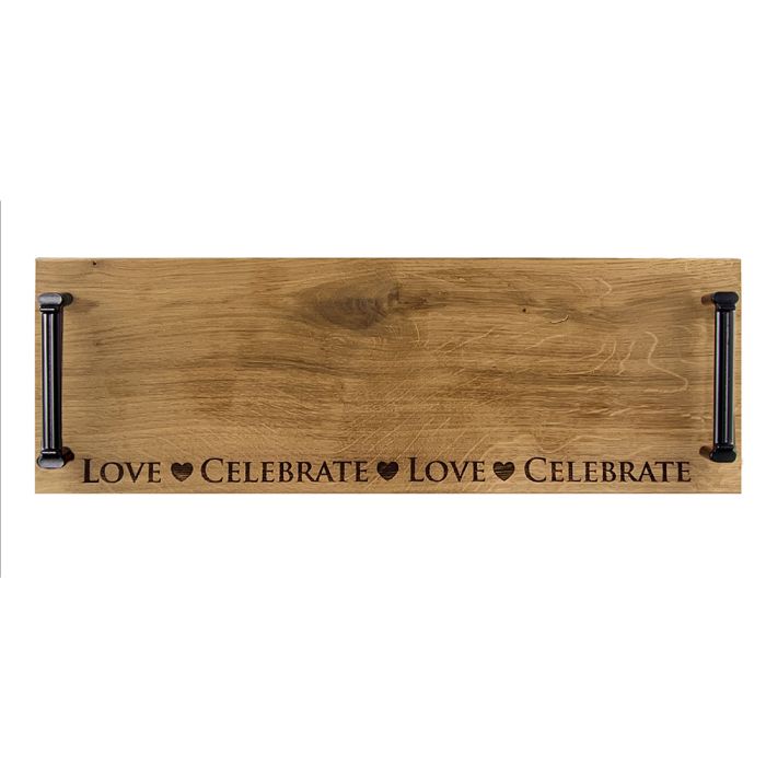 Oak Tray with Black Steel Handles 'Love & Celebrate'